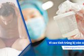 Tinh trùng vón cục là bệnh gì, có tự khỏi không?