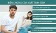 CHỮA XUẤT TINH SỚM NHƯ THẾ NÀO? BÁC SĨ BẬT MÍ PHƯƠNG PHÁP ĐIỀU TRỊ HIỆU QUẢ