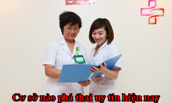 Top 5 địa chỉ phá thai ở Hà Nội an toàn và uy tín