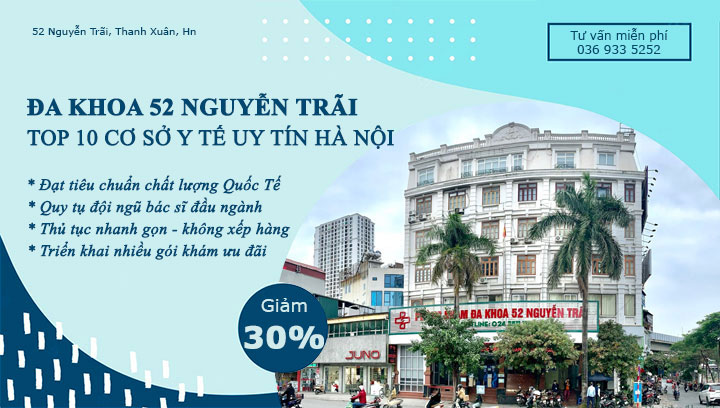 Phòng khám Đa khoa 52 Nguyễn Trãi – Chuyên nghiệp hiệu quả là thế mạnh của chúng tôi
